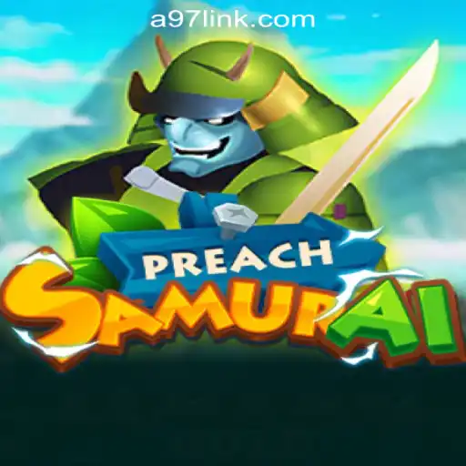 Exploring the Epic World of PreachSamurai and the Rise of A97.COM Oficial Slots Brasil #1